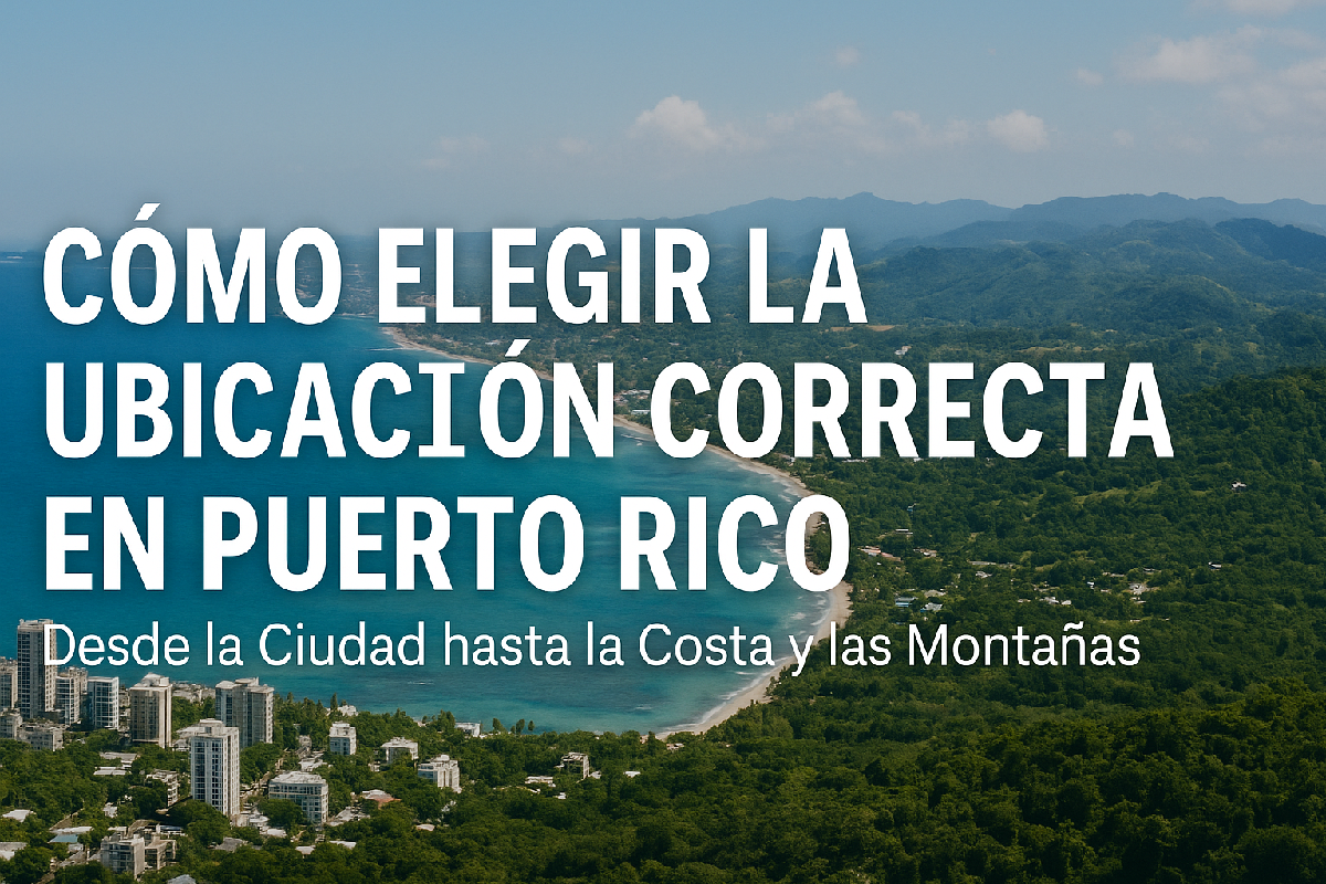 elegir-ubicacion-correcta-puerto-rico-guia
